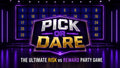 Pick or Dare – Truth or Dare Alternative Party Game
